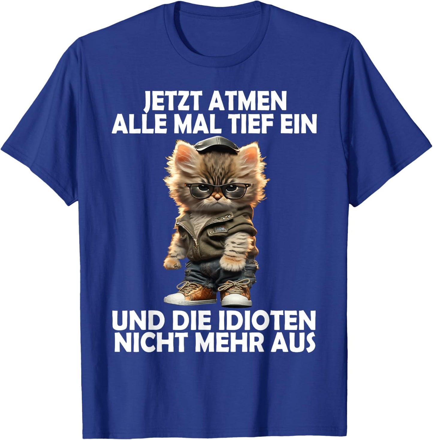Now Breathe All Deep A Cat Funny Men Women Cats , black T-Shirt - T-Shirt | Royal