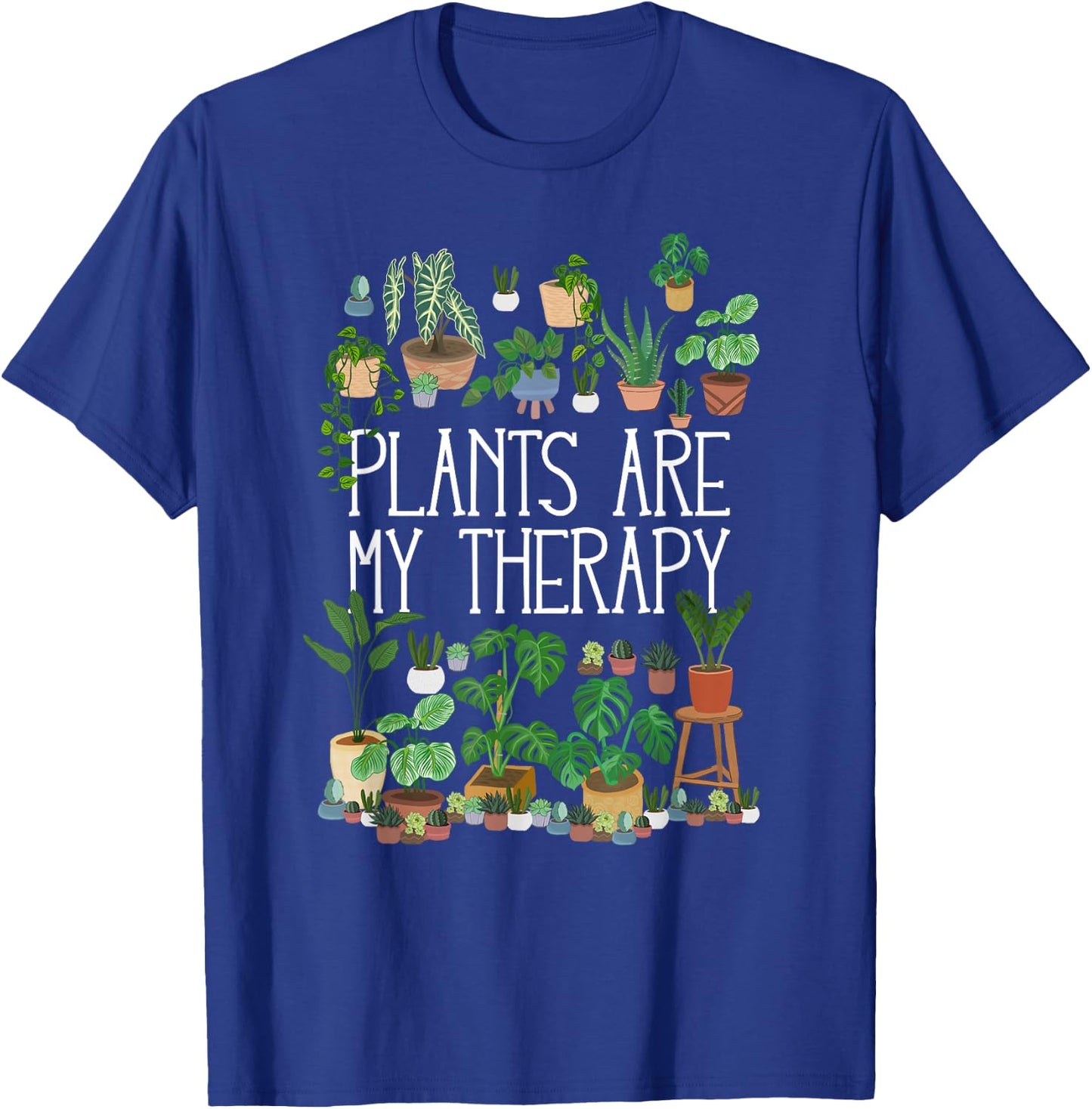 Potted plants are my therapy T-Shirt - T-Shirt | Royal