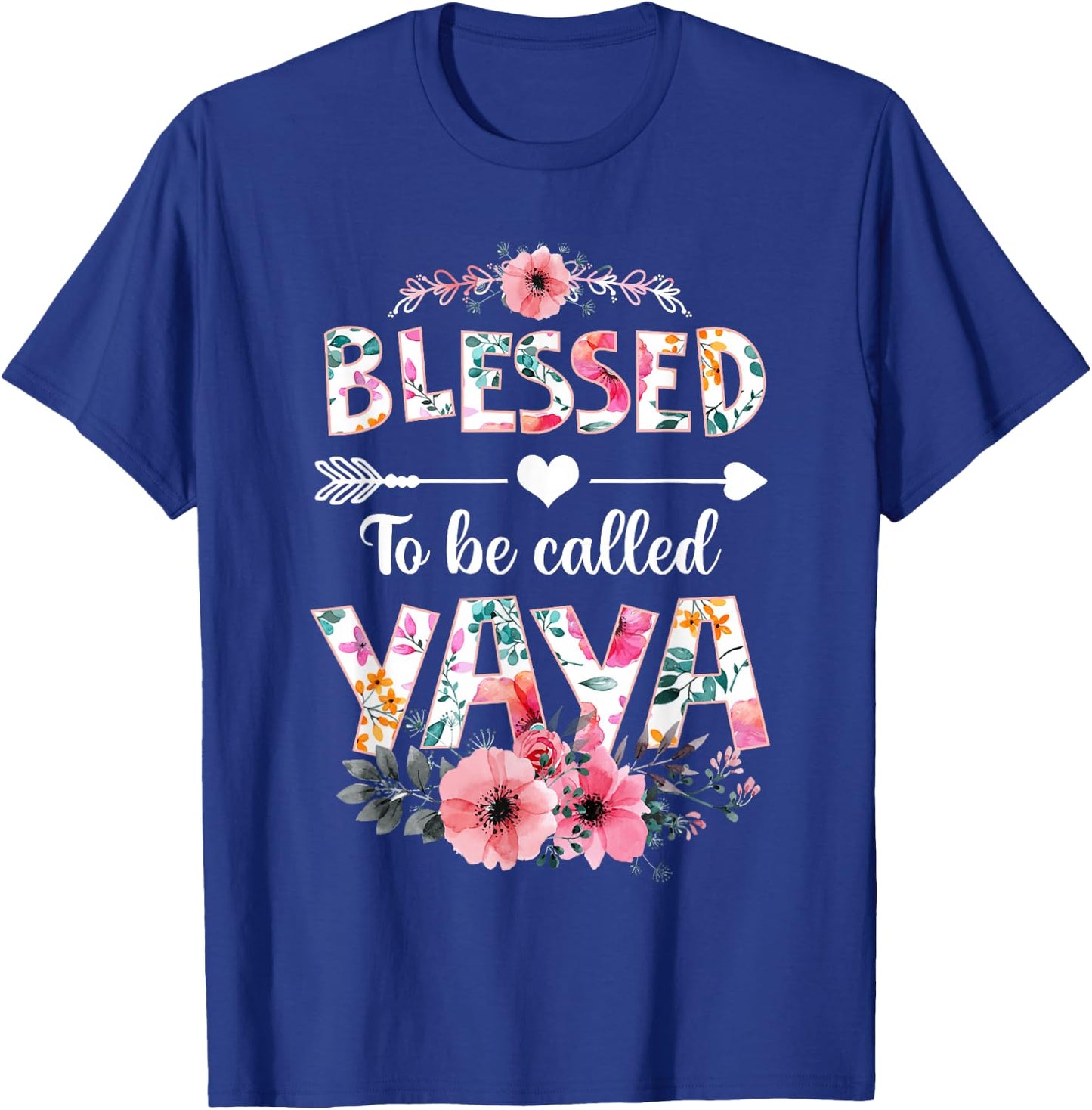 Blessed to be called Yaya Shirt Funny Yaya Mother's Day T-Shirt - T-Shirt | Royal