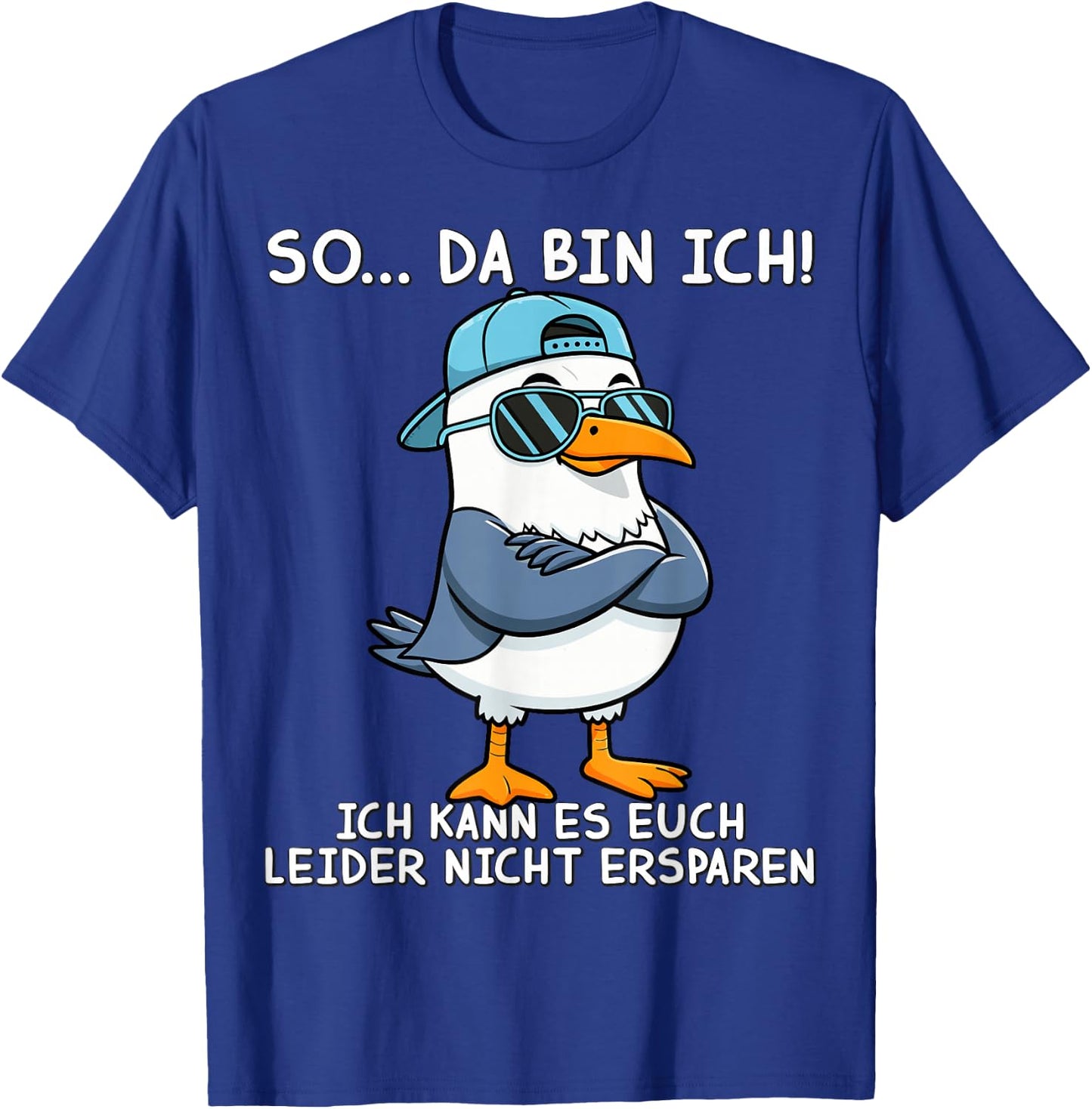 Funny Sprüch Lustige Männer Damen Möwe So Da Bin Ich T-Shirt - T-Shirt | Royal