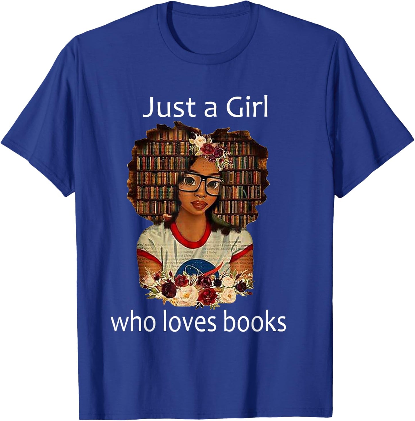 Just a Girl who loves books - African American T-Shirt - T-Shirt | Royal
