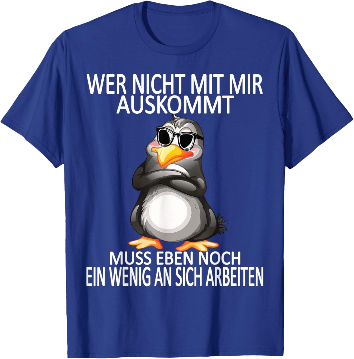 Work Funny Sayings Funny Penguin Office , black T-Shirt - T-Shirt | Royal