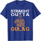 Warzone Verdansk, Straight Outta Gulag T-Shirt - T-Shirt | Royal