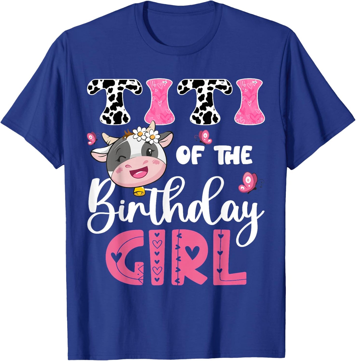 Titi Of The Birthday Girl Farm Cow 1St Birthday Party T-Shirt - T-Shirt | Royal