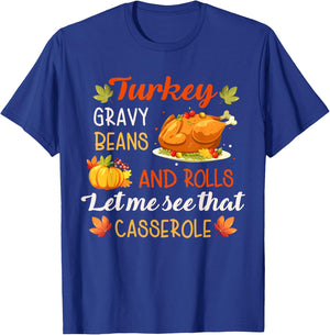 Gravy Beans and Rolls Let Me Cute Turkey Thanksgiving Funny T-Shirt - T-Shirt | Royal