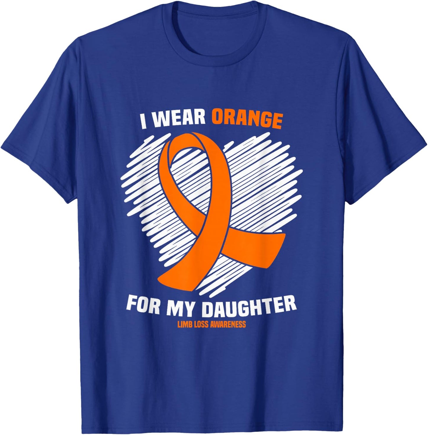 I Wear Orange For My Daughter Limb Loss Awareness T-Shirt - T-Shirt | Royal