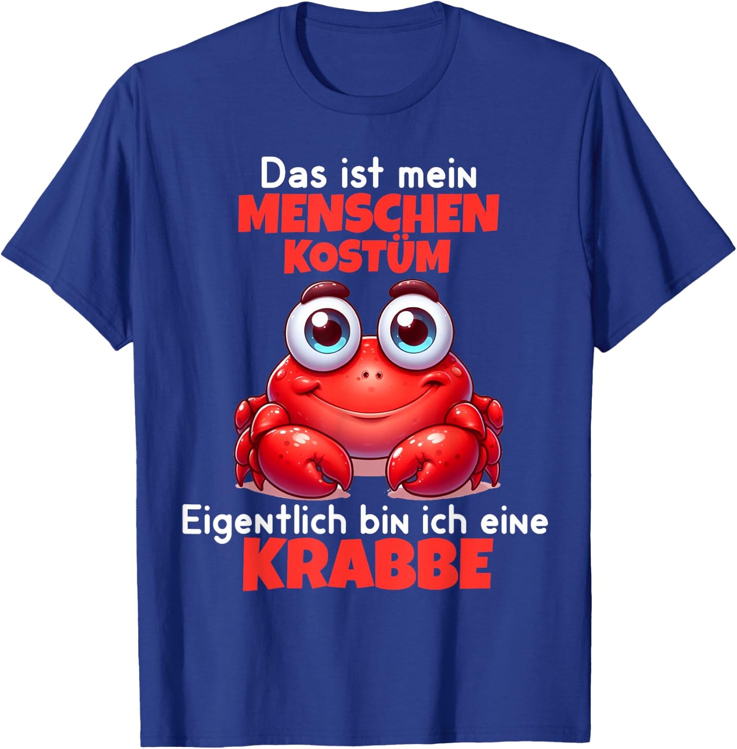 Crab Carnival Cancer Costume Helau Fancy Dress Human Costume T-Shirt - T-Shirt | Royal