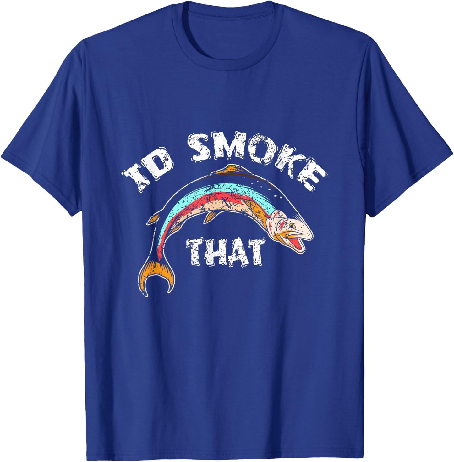 I'd Smoke That Salmon Grill Barbeque Fish Gift T-Shirt - T-Shirt | Royal