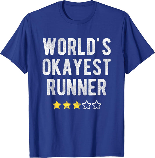 Worlds #1 Okayest Runner Funny Costume Best Runner T-Shirt - T-Shirt | Royal