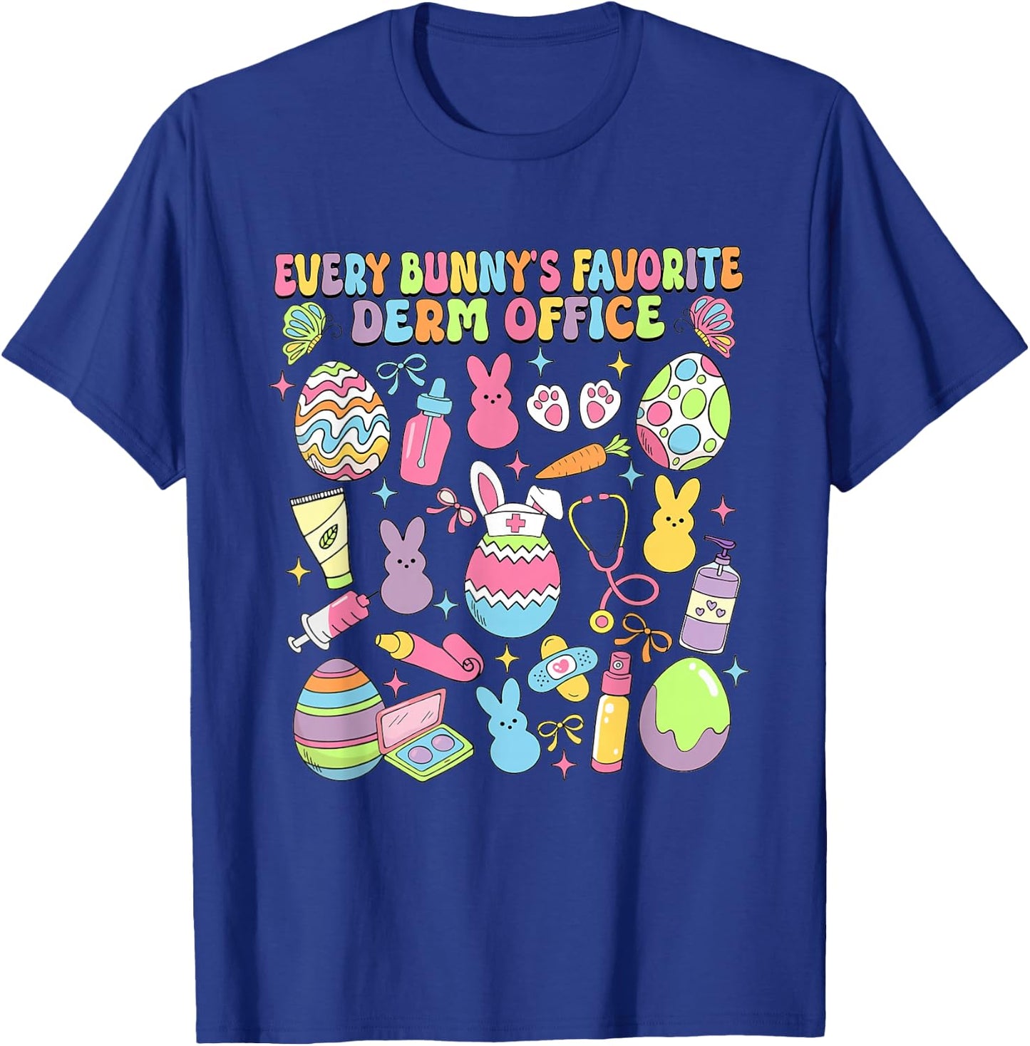 Every Bunny's Favorite Derm Office Dermatology Bunny T-Shirt - T-Shirt | Royal