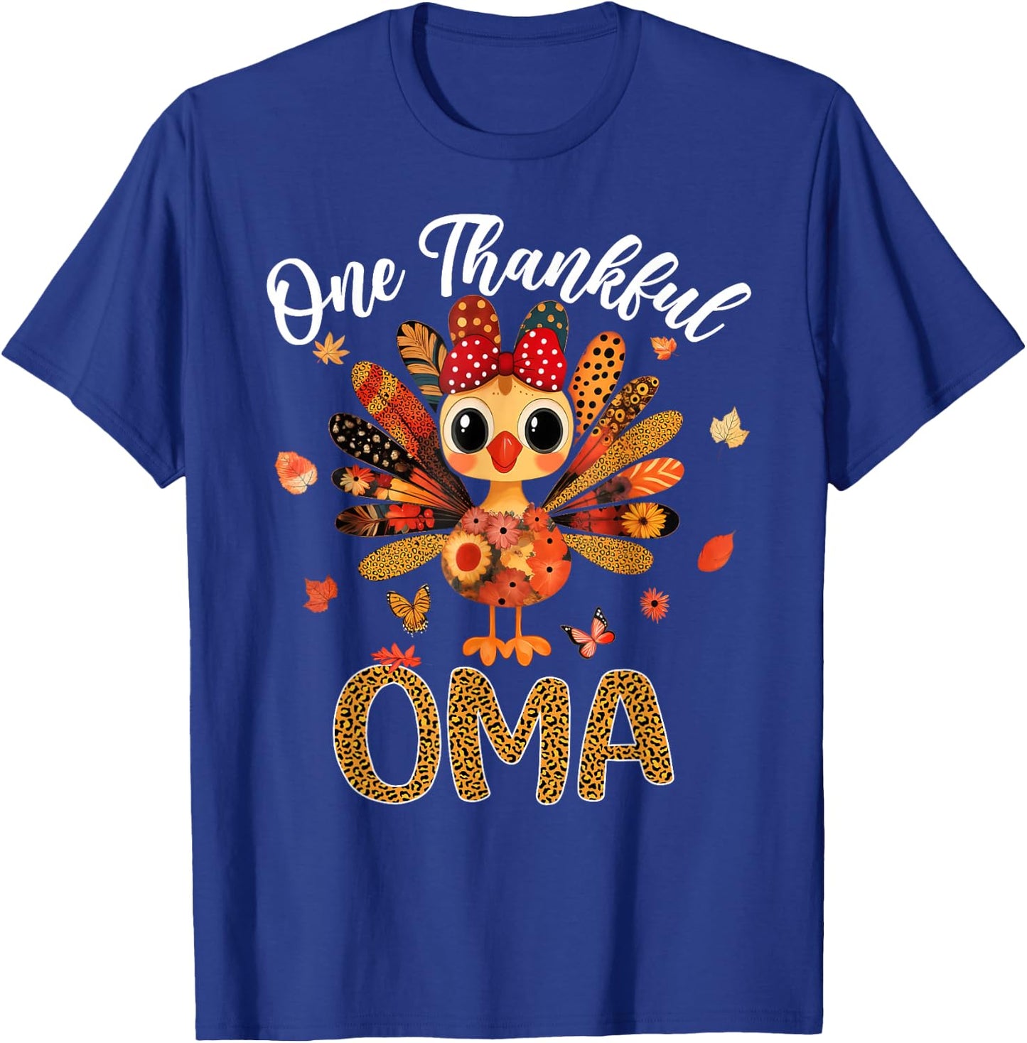 One Thankful Oma Autumn Fall Turkey Thanksgiving Women T-Shirt - T-Shirt | Royal
