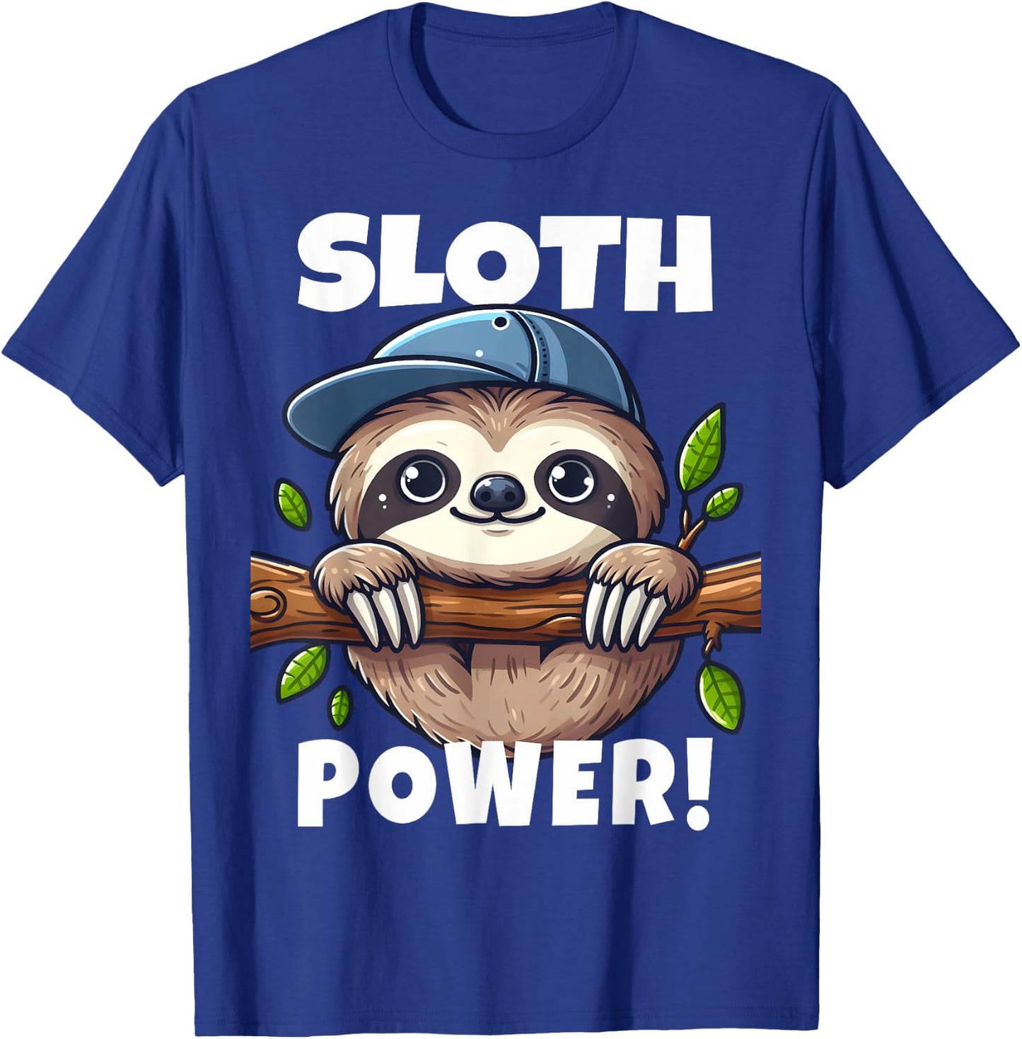Sloth Power Sloth Hangs From Branch I Cheerful Sloth T-Shirt - T-Shirt | Royal