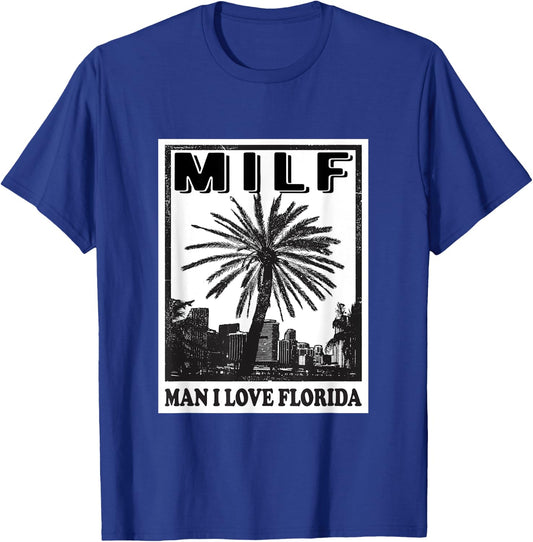 Funny Miami United States Tampa MILF Man I Love Florida T-Shirt - T-Shirt | Royal