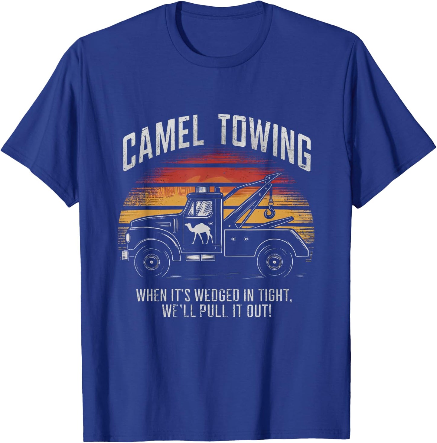 Camel Towing Retro Adult Humor Saying Funny T-Shirt - T-Shirt | Royal