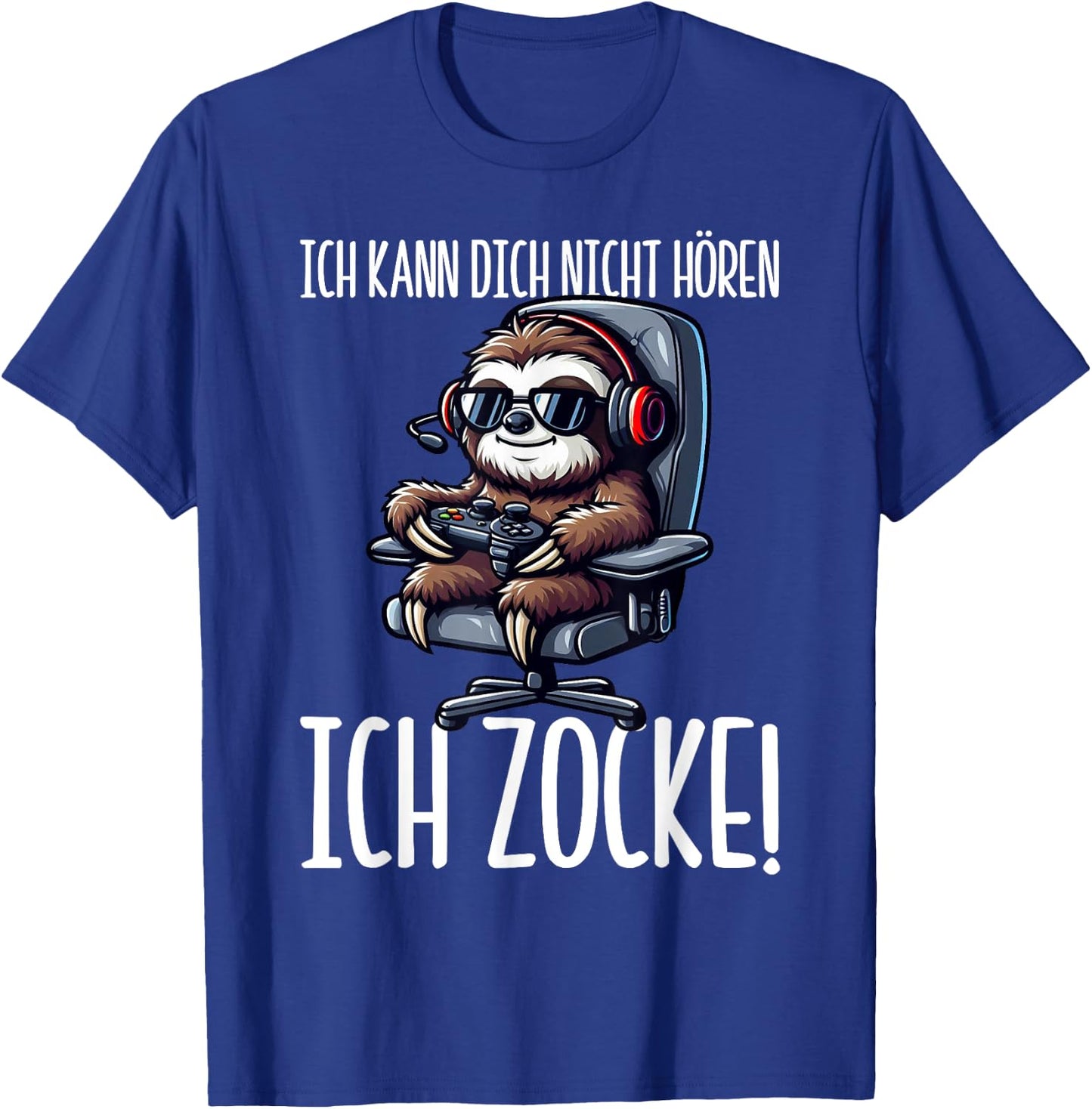Gaming with German Text "Ich Kann Dich Nicht Hören Ich Zocke Faultier", black T-Shirt - T-Shirt | Royal