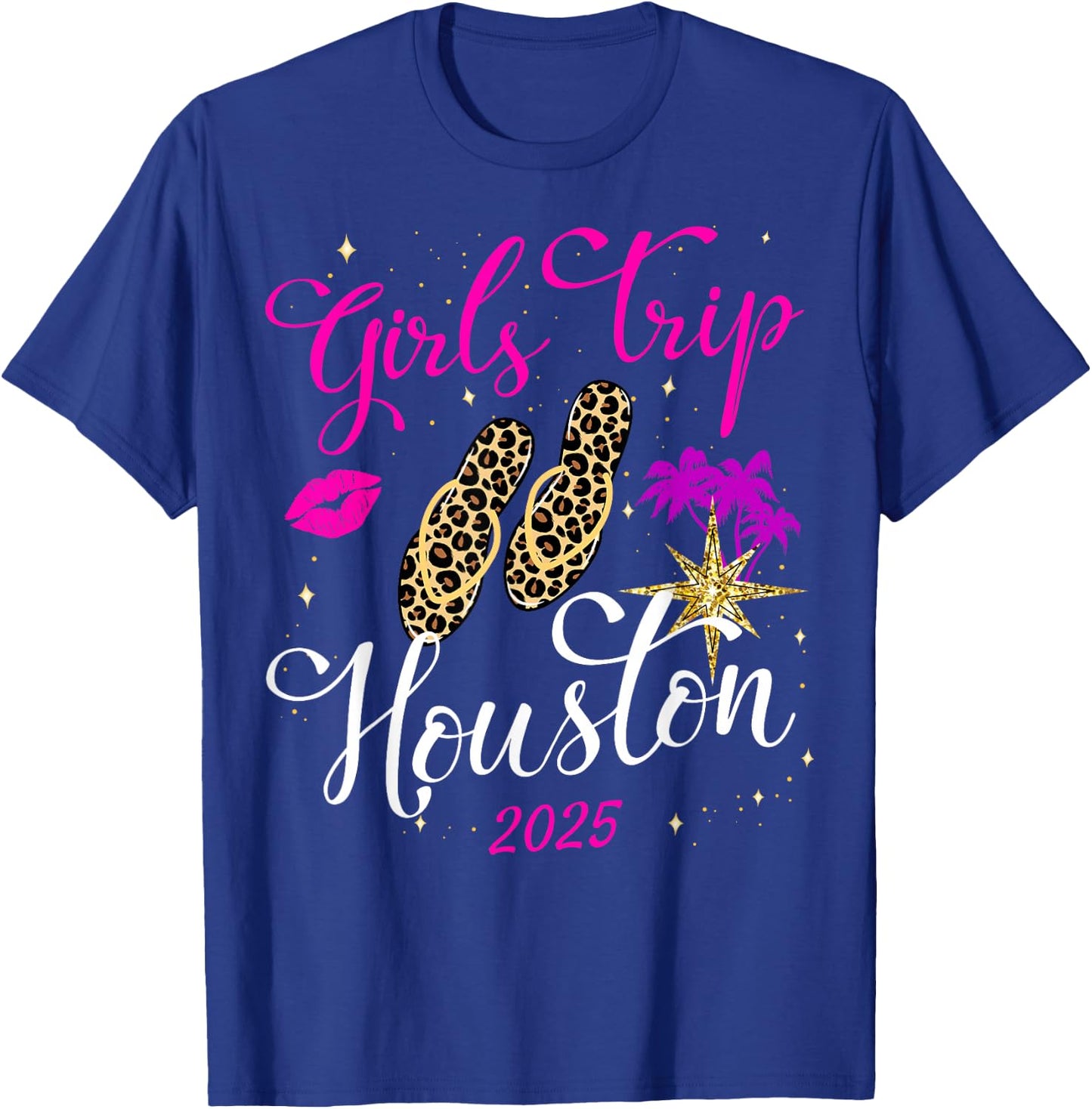 Girls Trip Houston 2025 Shirts Weekend Birthday Squad T-Shirt - T-Shirt | Royal