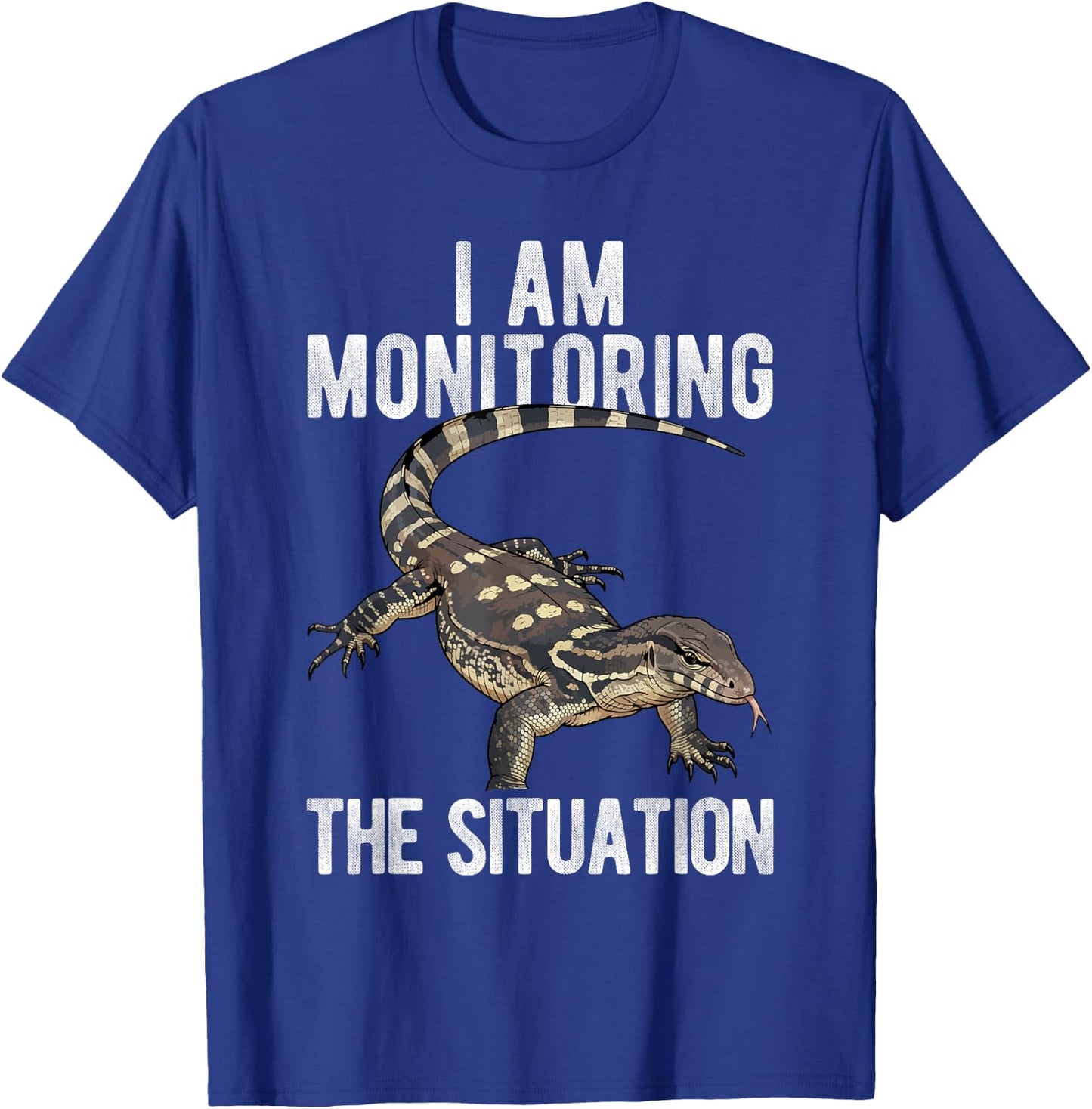 I AM Monitoring THE Situation Funny Pet Monitor Lizard T-Shirt - T-Shirt | Royal