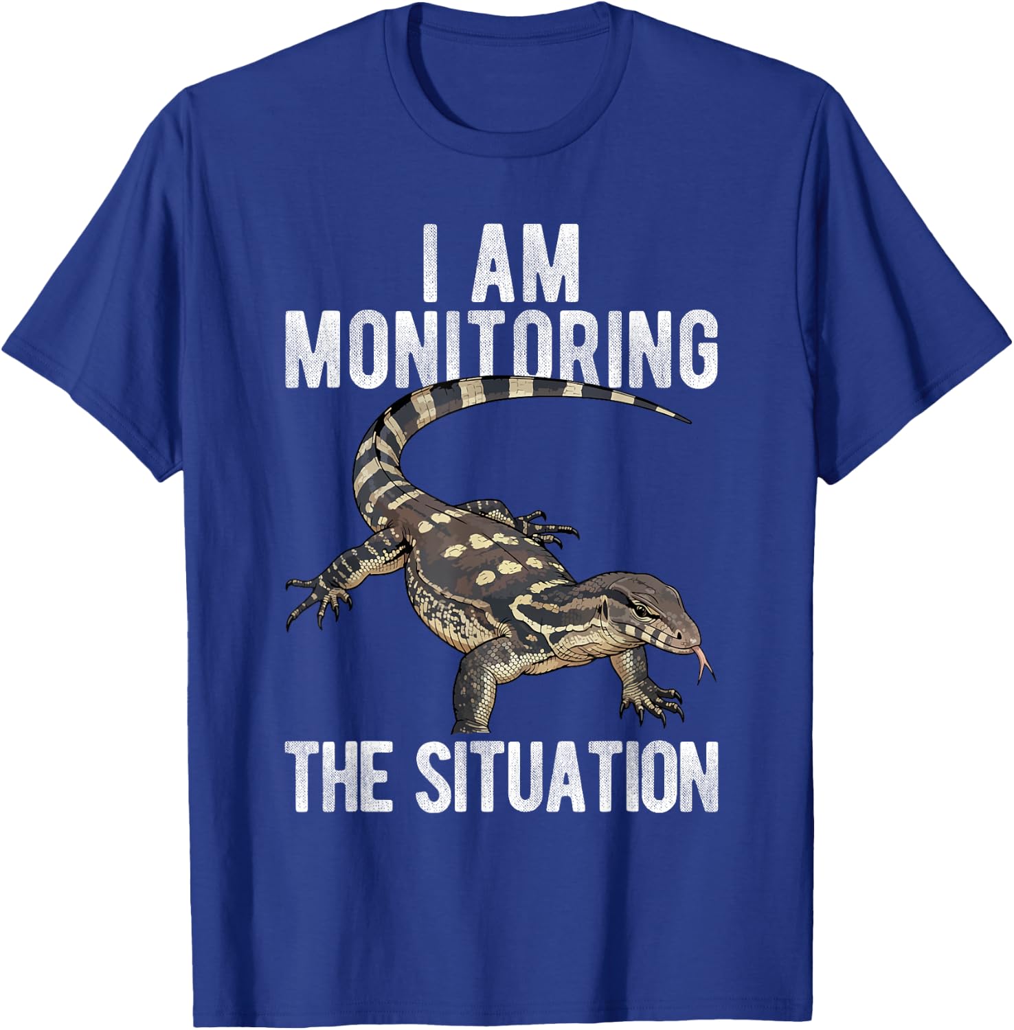 I AM Monitoring THE Situation Funny Pet Monitor Lizard T-Shirt - T-Shirt | Royal