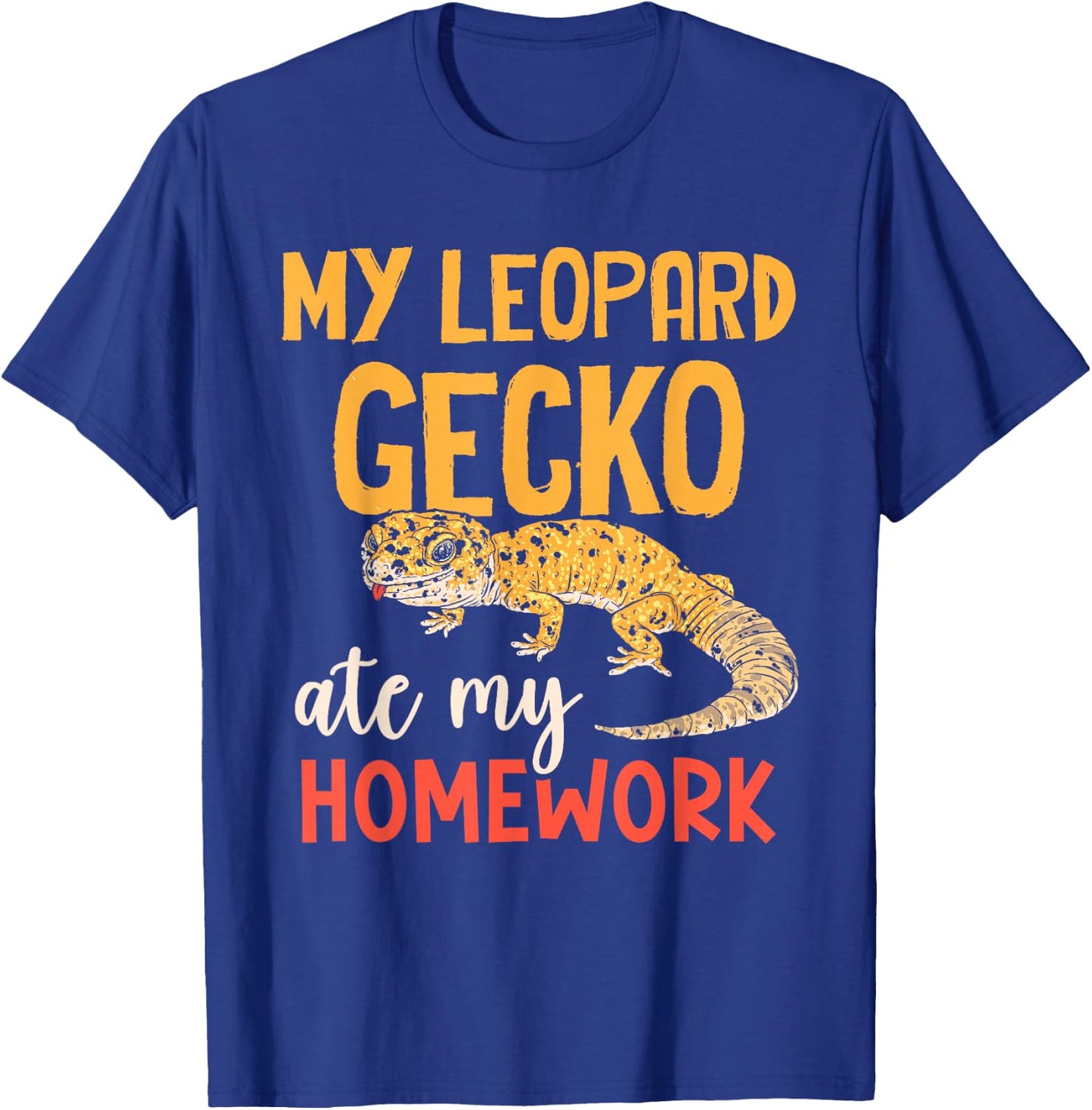 My Leopard Gecko Hat Meine Hausaufgaben Geckos T-Shirt - T-Shirt | Royal