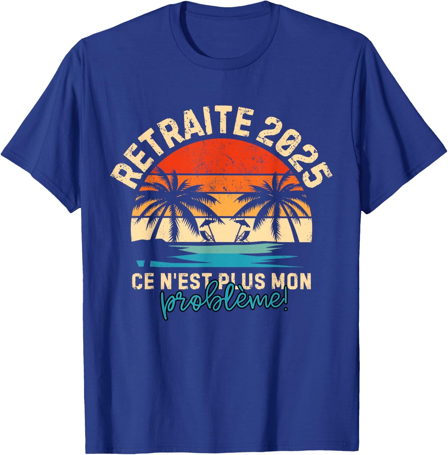 Retirement 2025 Man Women Retired 2025 , Black, S T-Shirt - T-Shirt | Royal