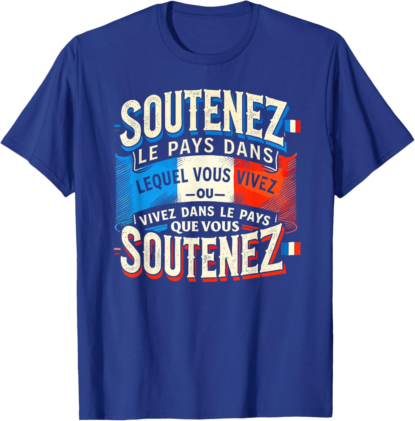 Support The Country Gift French Flag Patriotism France , Black, S T-Shirt - T-Shirt | Royal