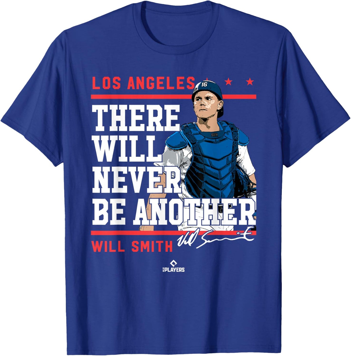 Never Be Another Will Smith Los Angeles MLBPA T-Shirt - T-Shirt | Royal