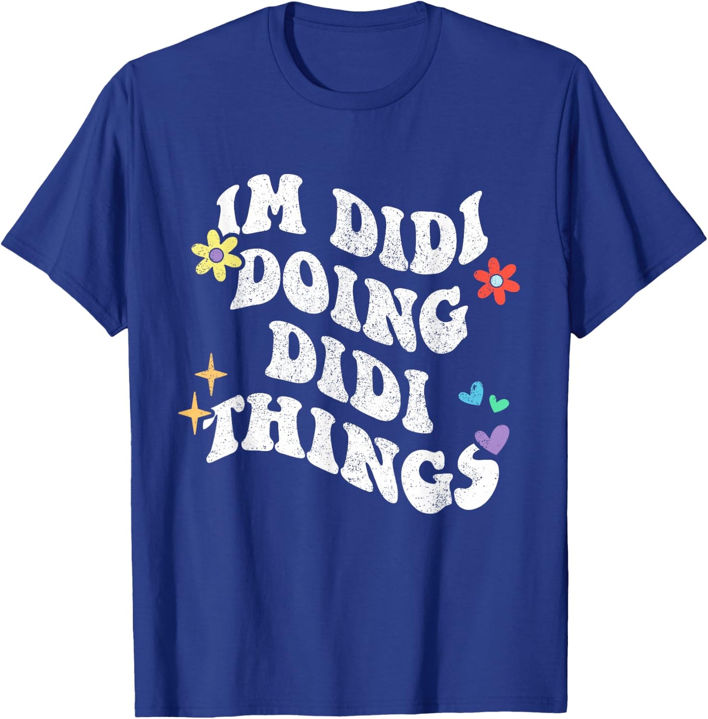 Retro Groovy Im Didi Doing Didi Things Funny Mother's Day T-Shirt - T-Shirt | Royal