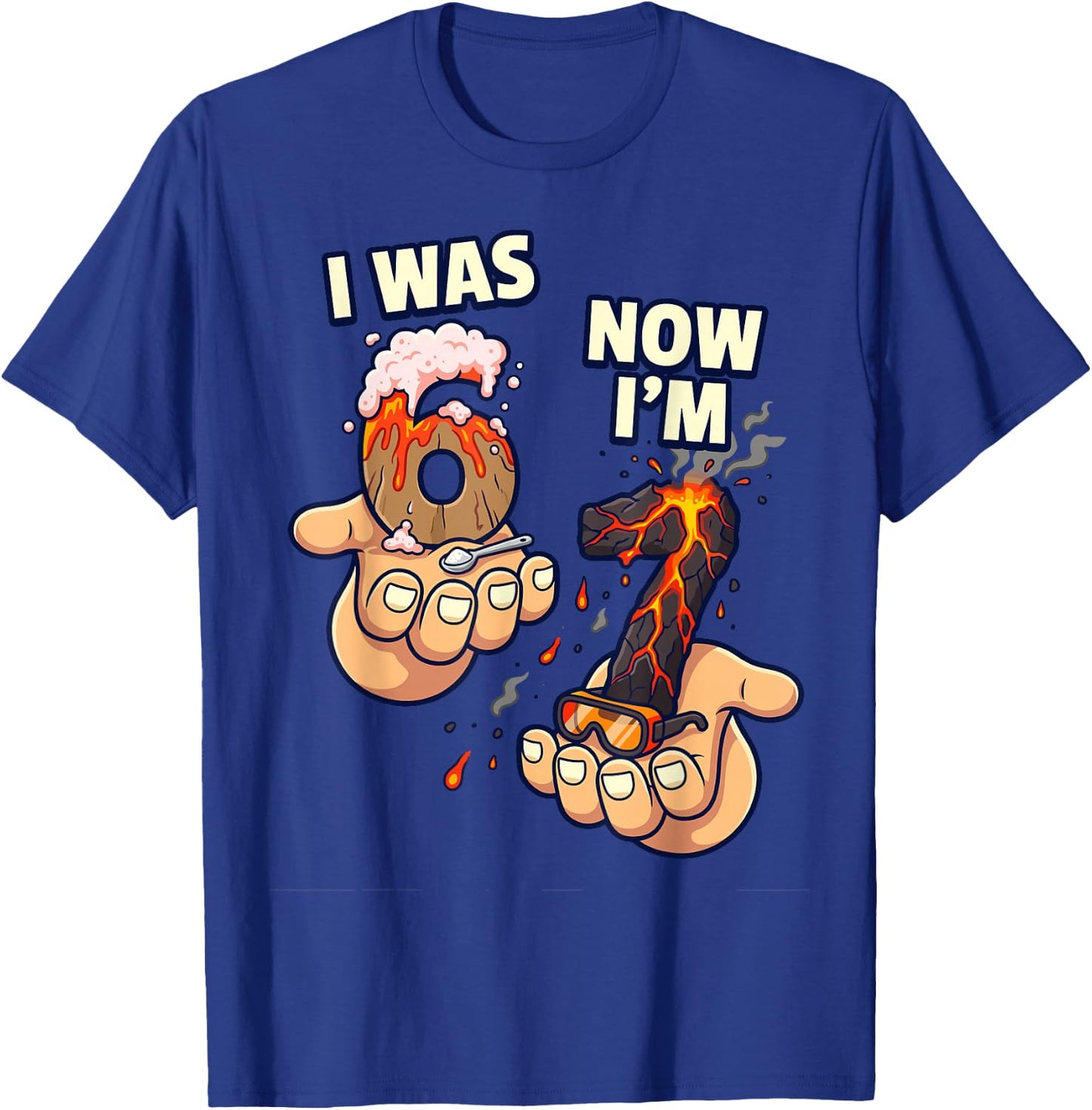 I was 6 Now I'm 7 Volcano Science Birthday Boy 67 T-Shirt - T-Shirt | Royal
