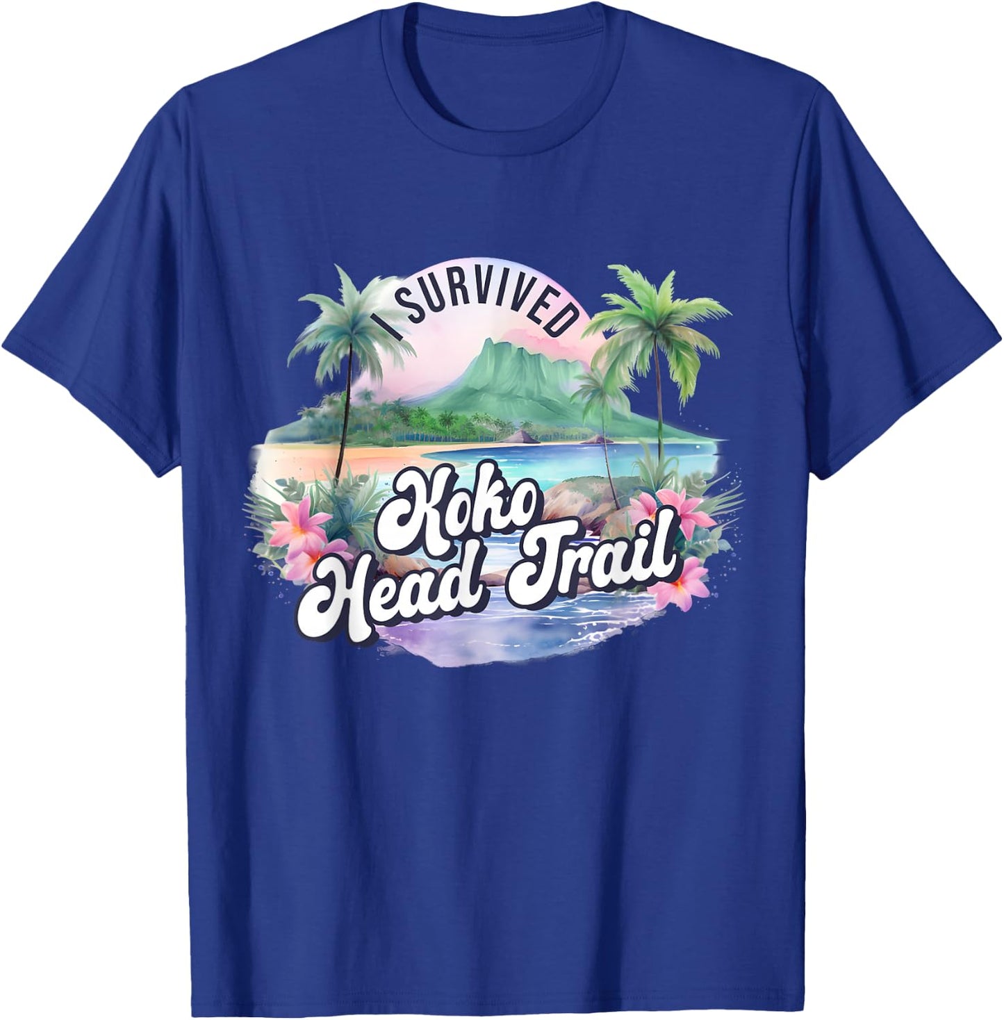 Koko Head Trail Hawaii Oahu Hawaiian Hike Hiking Achievement T-Shirt - T-Shirt | Royal