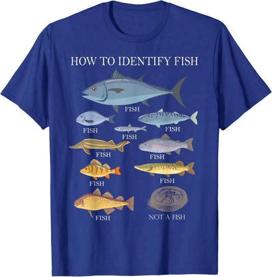 How to Identify Fish Graphic Funny Fishing T-Shirt - T-Shirt | Royal