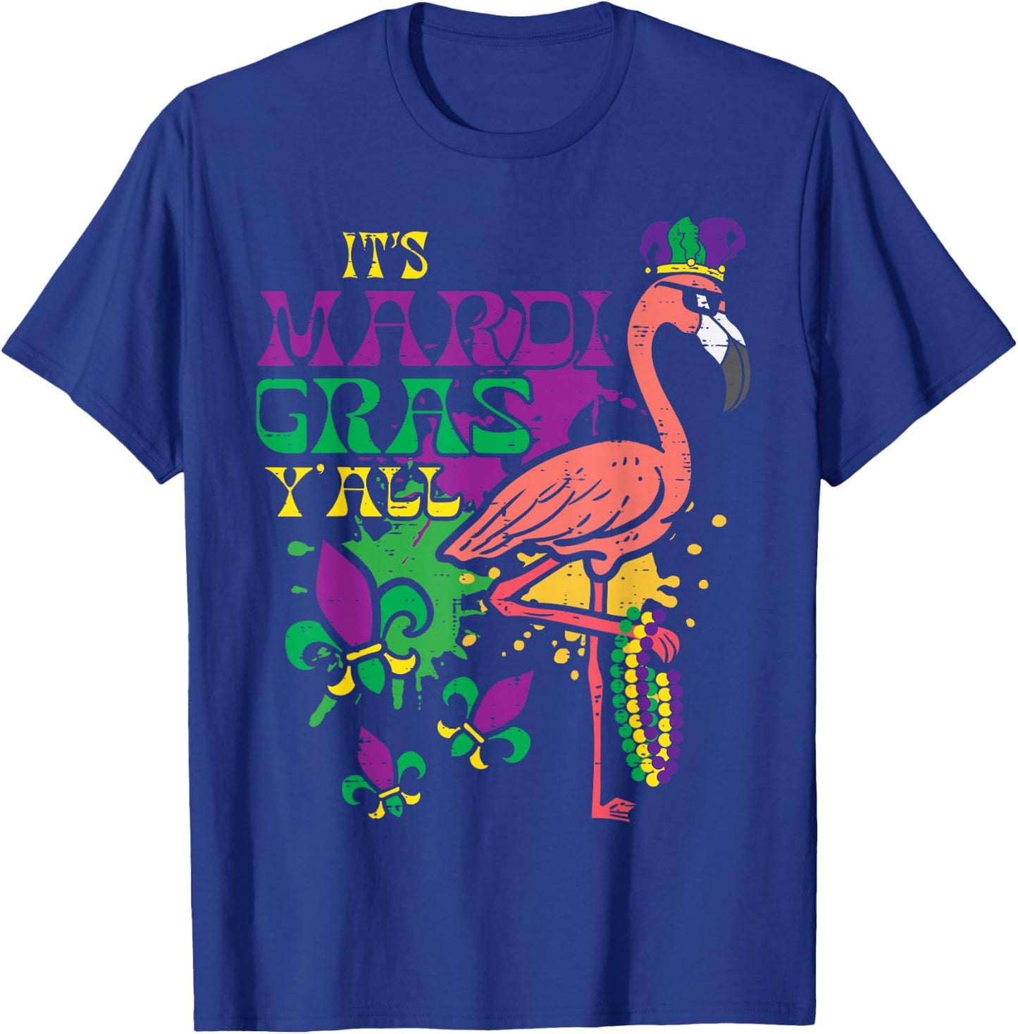 Its Mardi Gras Yall Flamingo Outfit Men Women Children T-Shirt - T-Shirt | Royal