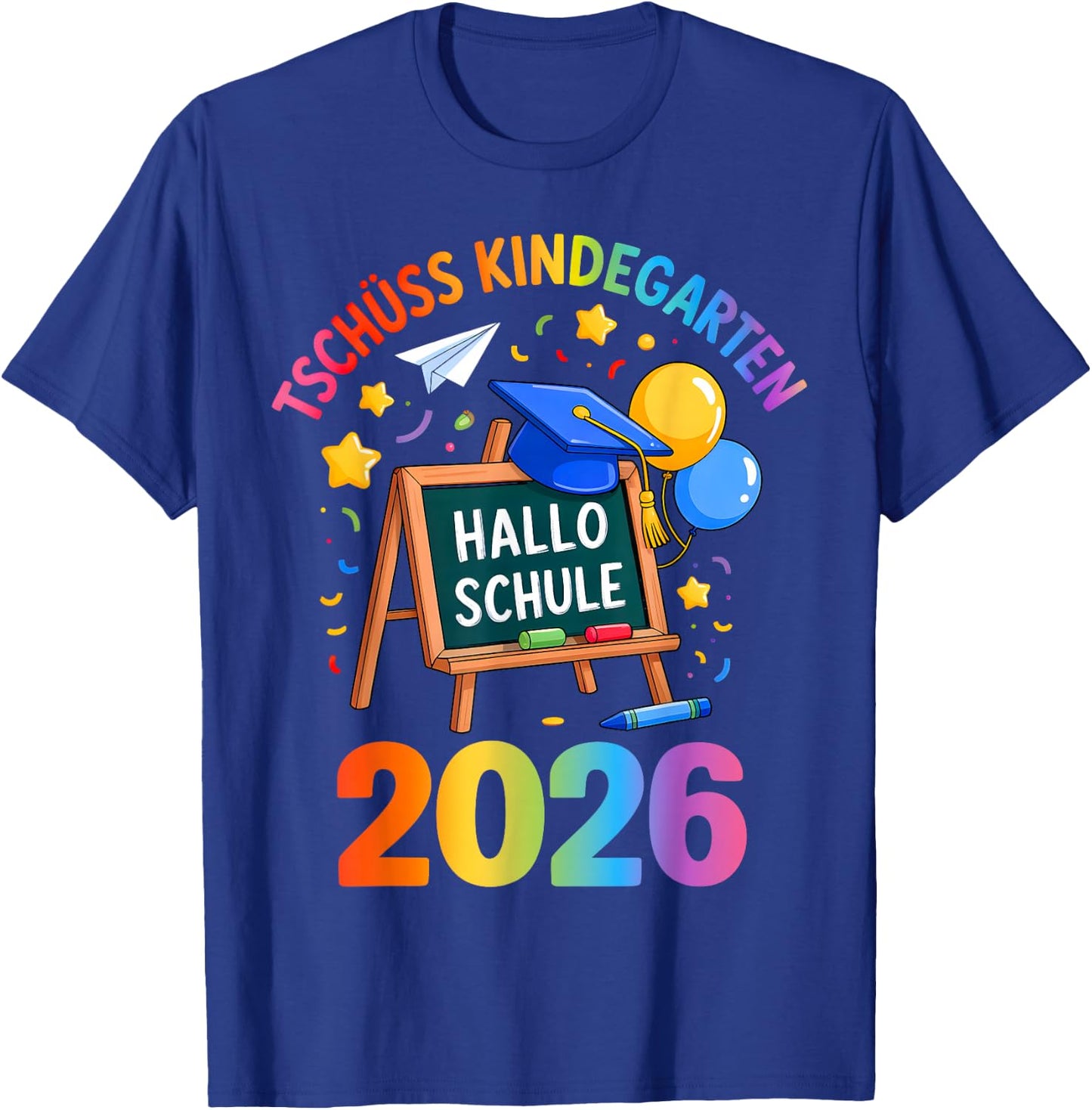 Tschüss Kindergarten Hallo Schule 2026 Kita Abgänger T-Shirt - T-Shirt | Royal
