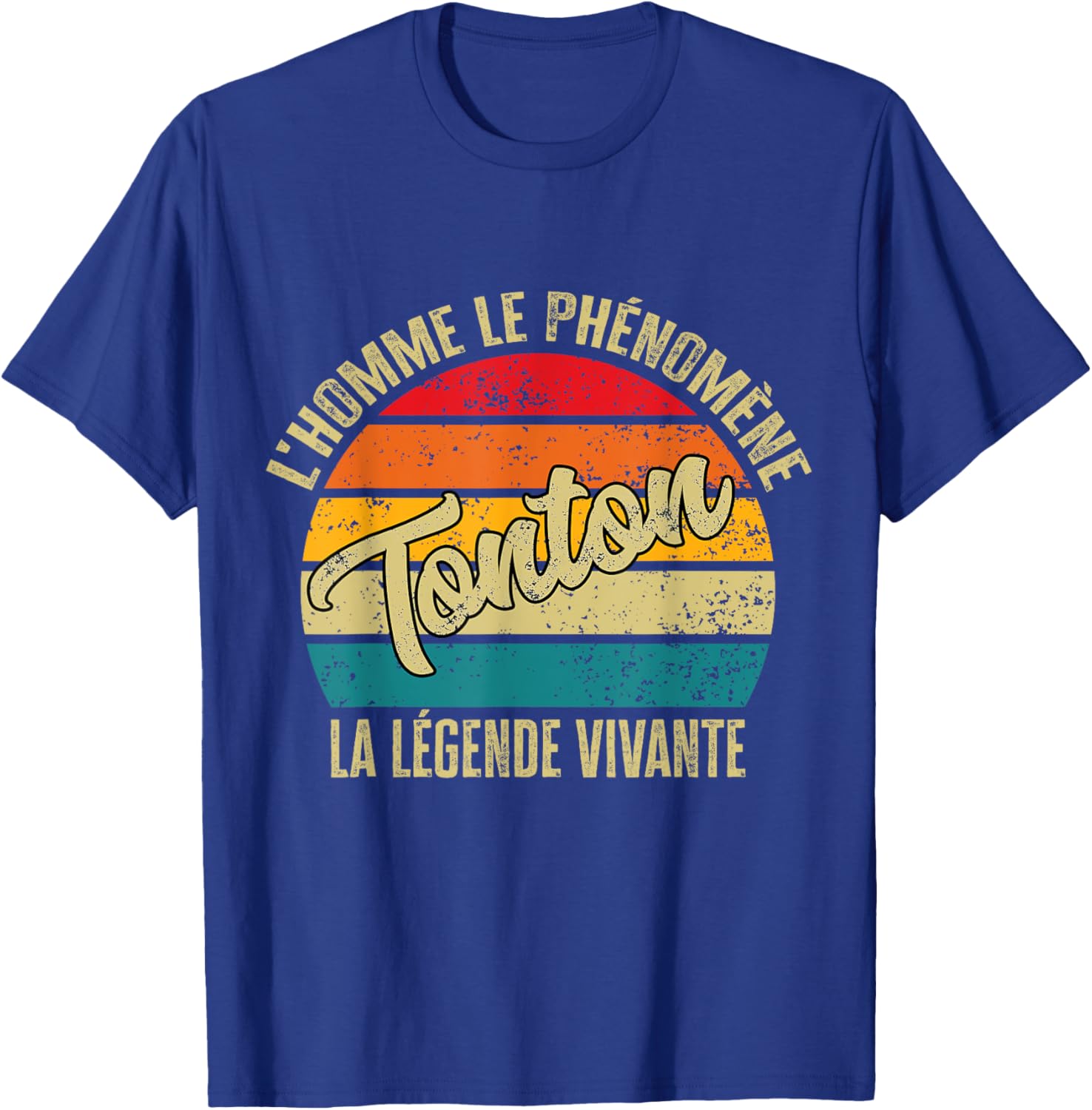 Tonton Cadeau Personnalisé humour homme La Légende vivante T-Shirt - T-Shirt | Royal