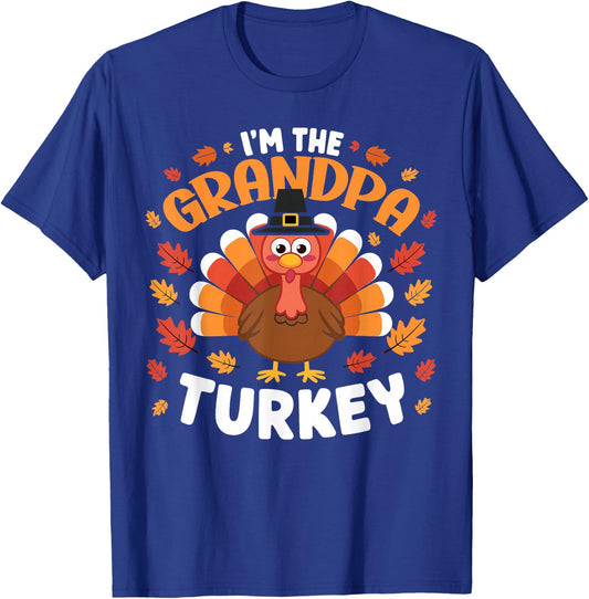 Grandpa Turkey I'm The Grandpa Turkey Funny Thanksgiving T-Shirt - T-Shirt | Royal