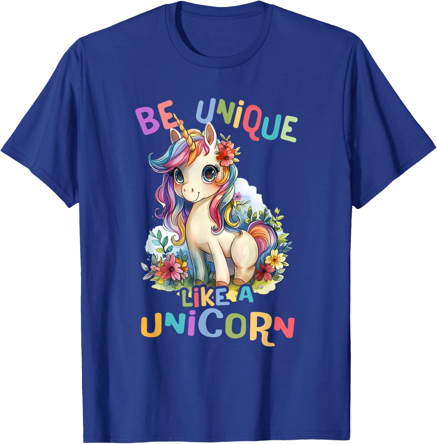 Baby Unicorn with Flowers Be Unique Like Nicorns Daughter T-Shirt - T-Shirt | Royal