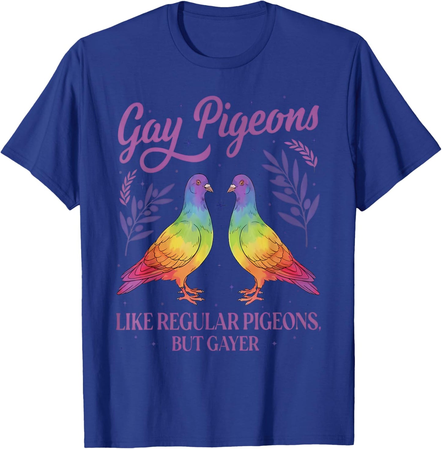 Funny Retro Gay Pigeons LGBT Pride Month Humor Sarcastic T-Shirt - T-Shirt | Royal