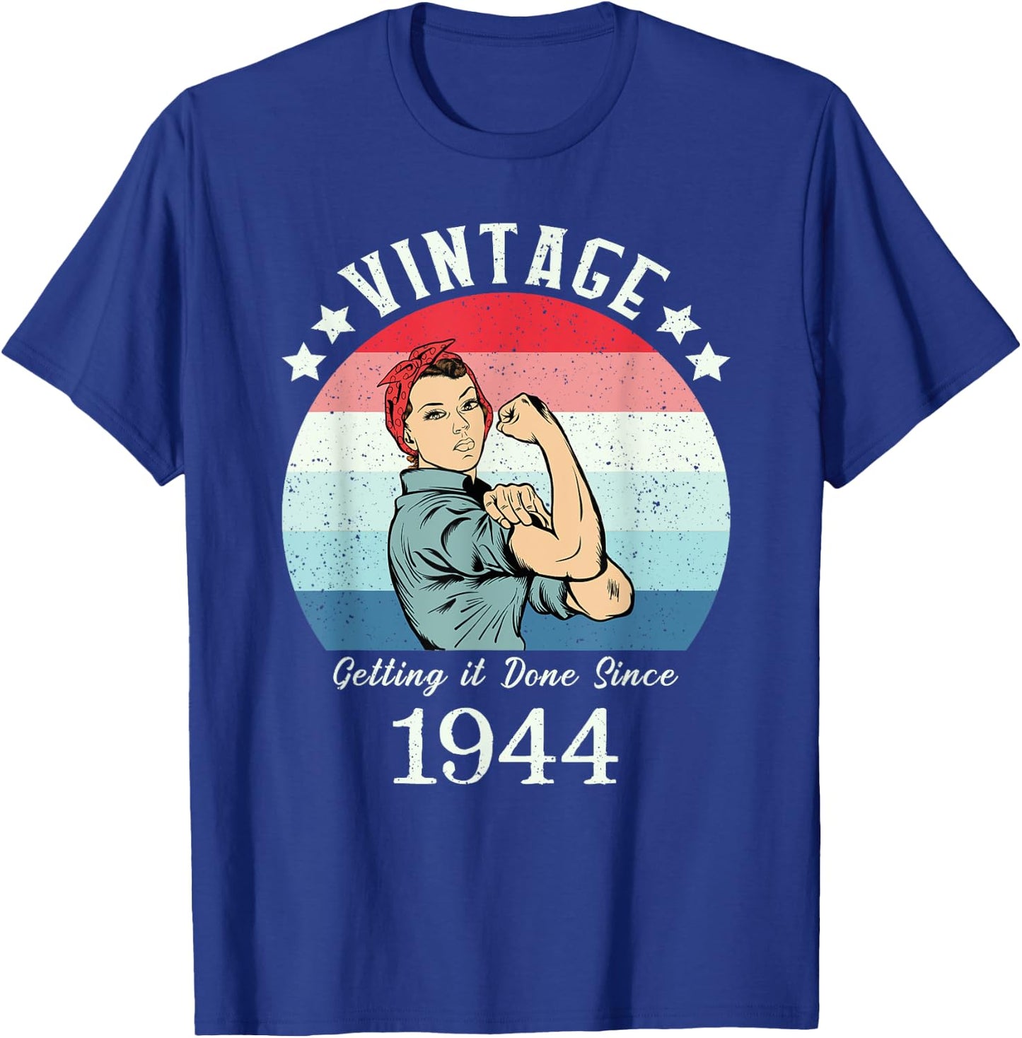 Vintage 1944 Strong Rosie Birthday Gifts T-Shirt - T-Shirt | Royal