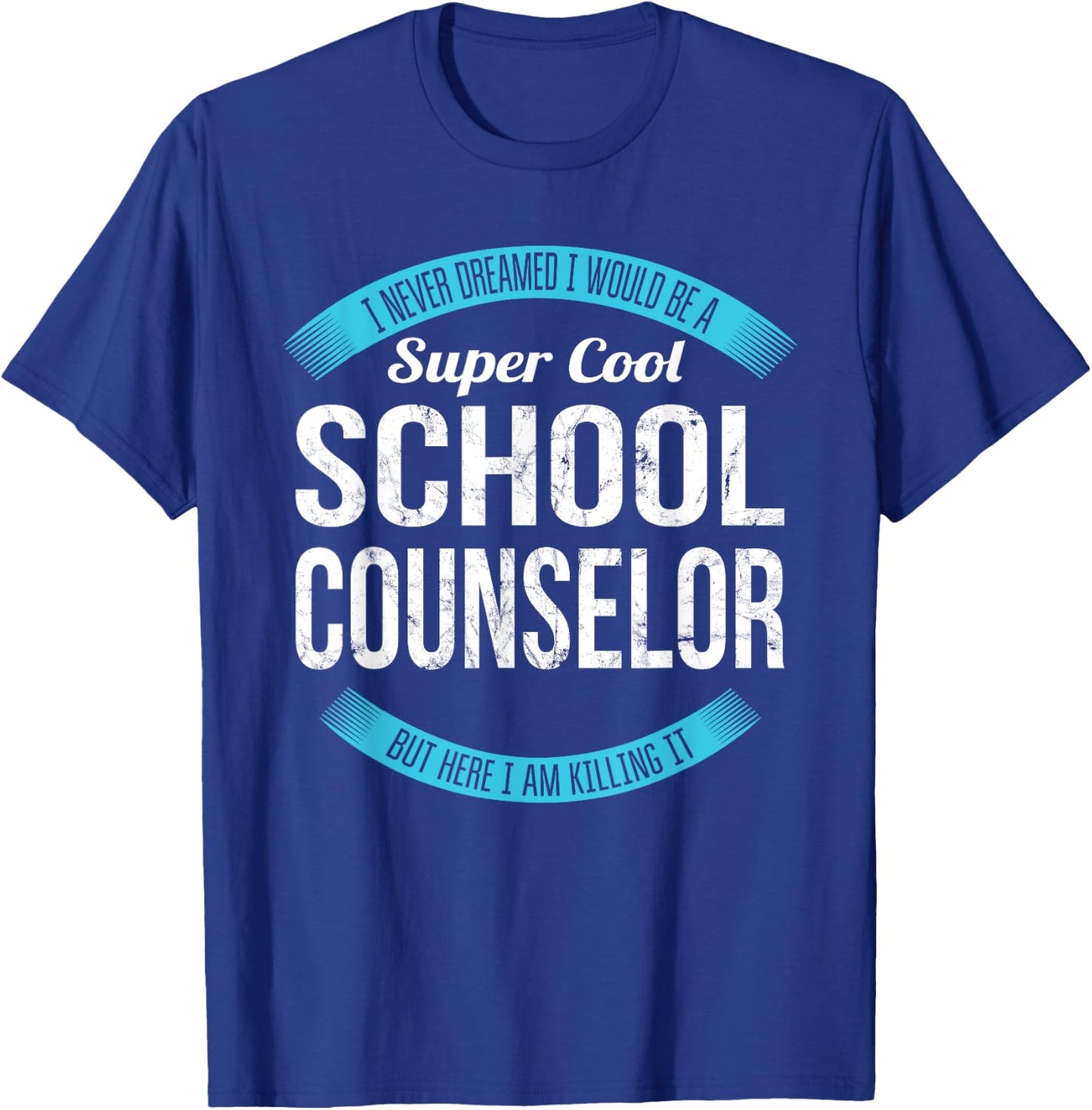School Counselor Gifts Funny T-Shirt - T-Shirt | Royal