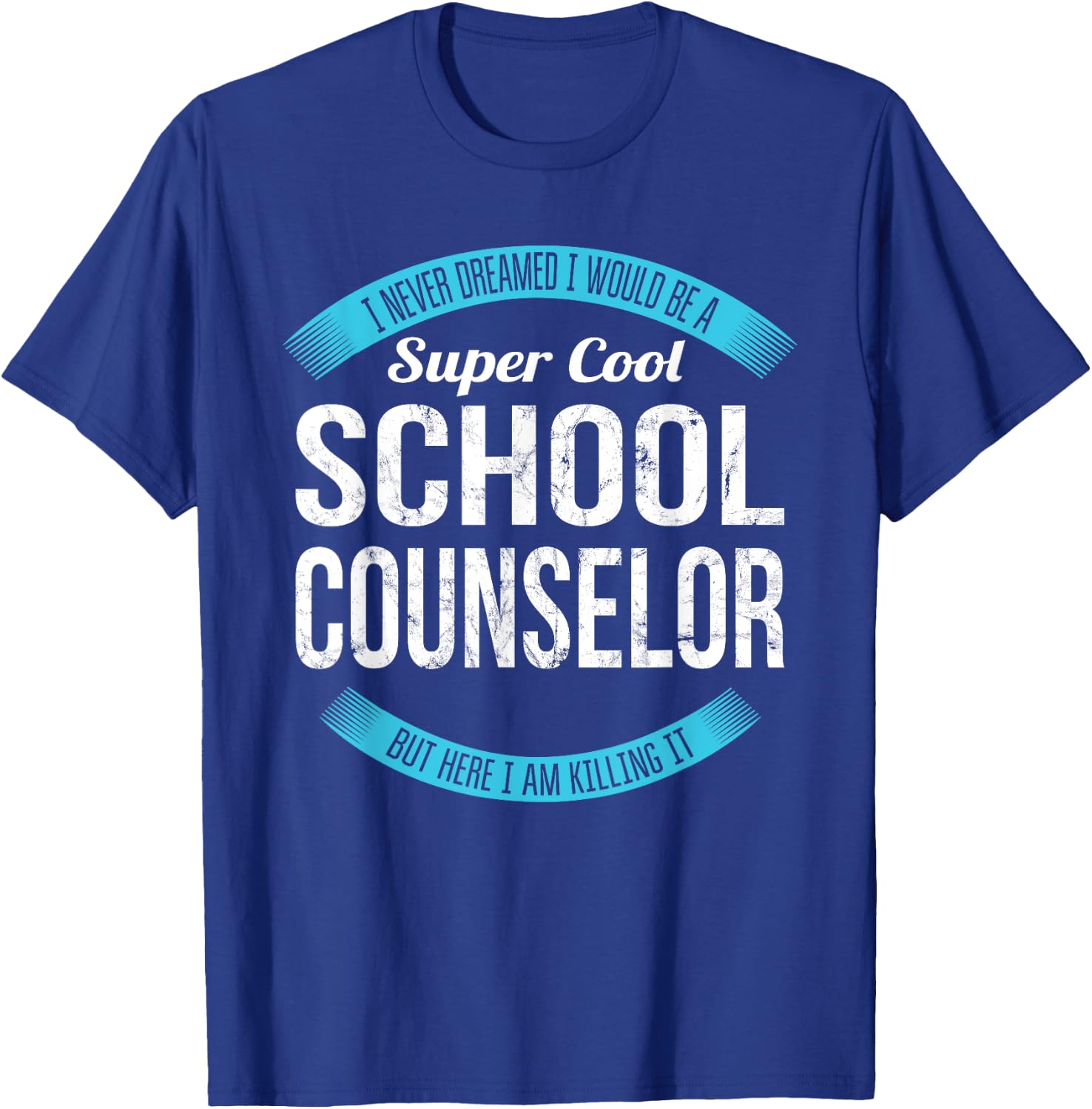 School Counselor Gifts Funny T-Shirt - T-Shirt | Royal