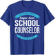 School Counselor Gifts Funny T-Shirt - T-Shirt | Royal