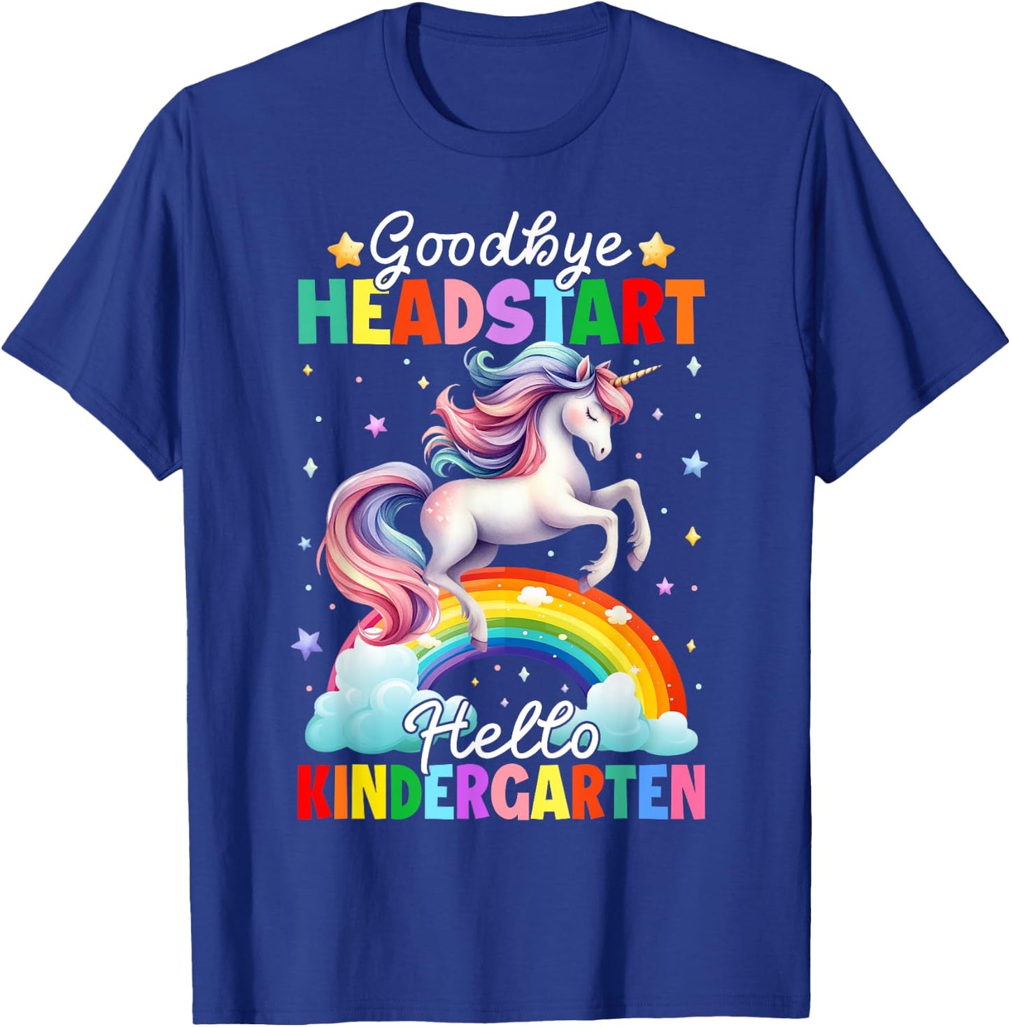 Kids Goodbye Headstart Hello Kindergarten Unicorn Graduation T-Shirt - T-Shirt | Royal