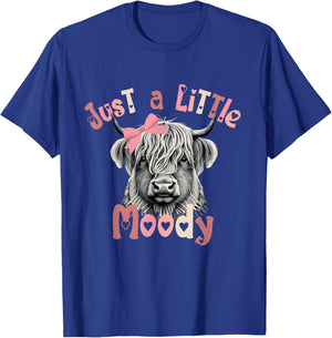 Just a Little Moody Scottish Highland Cow for Girls Women T-Shirt - T-Shirt | Royal