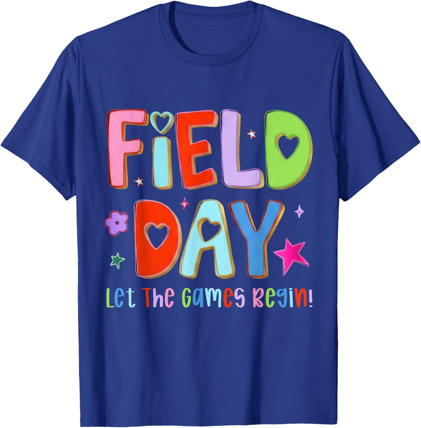 Let The Games Begin Field Day Vibes Teacher Student T-Shirt - T-Shirt | Royal