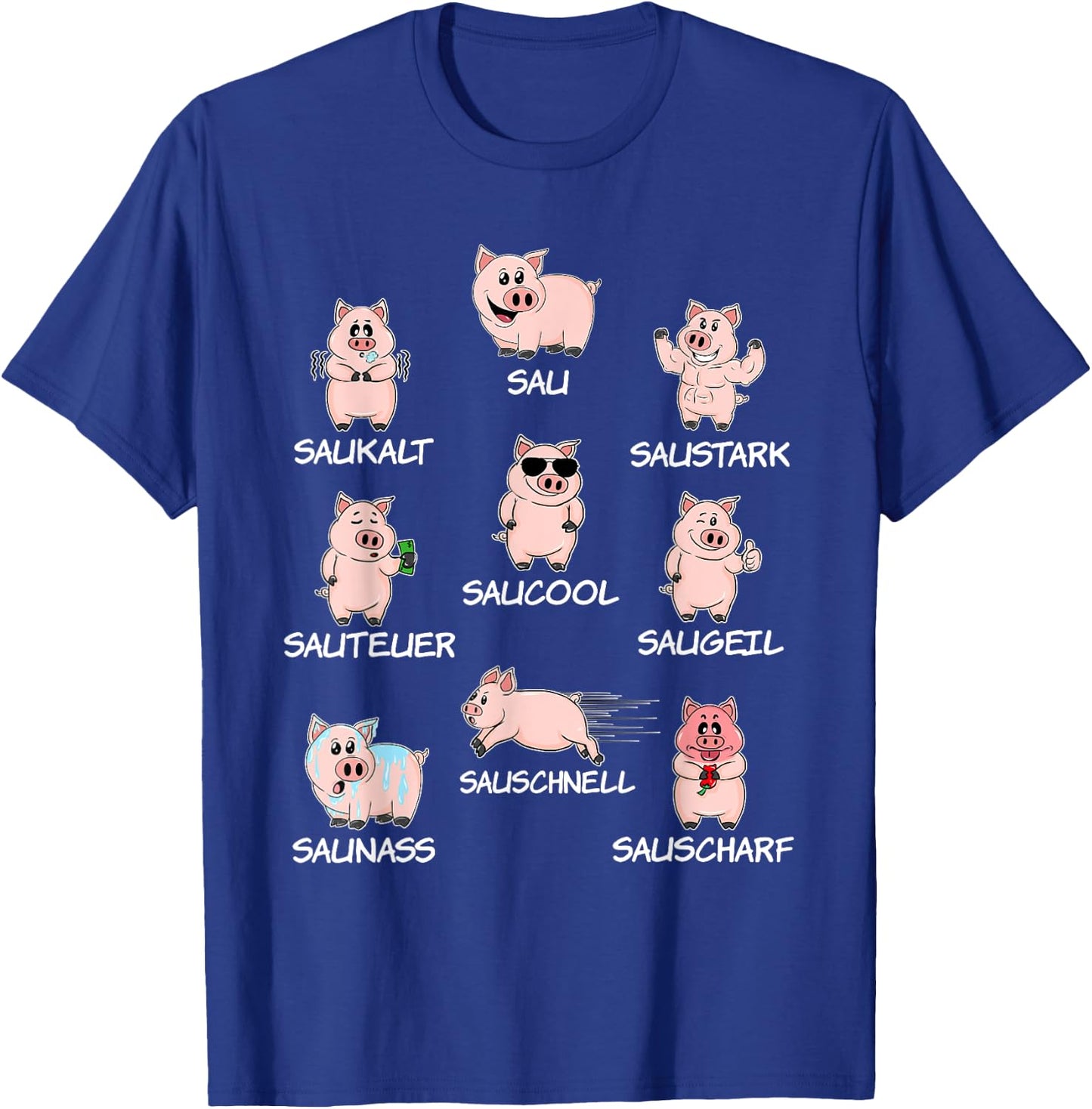 Saustark Funny Pigs Sau Saukalt Saustark Word Game Funny , black T-Shirt - T-Shirt | Royal