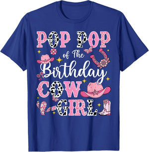 Pop Pop Of The Birthday Cow-Girl Rodeo Cow Girl Birthday T-Shirt - T-Shirt | Royal