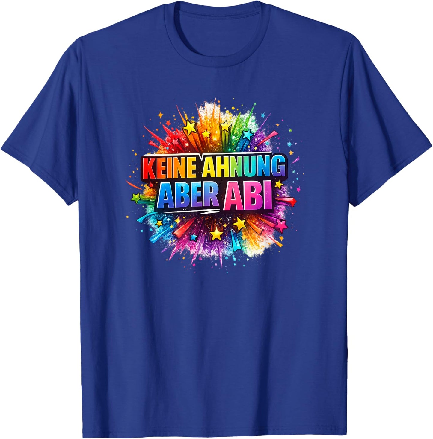 Abi 2026 Lustig Abitur Spruch Schule Geschenk Schüler T-Shirt - T-Shirt | Royal