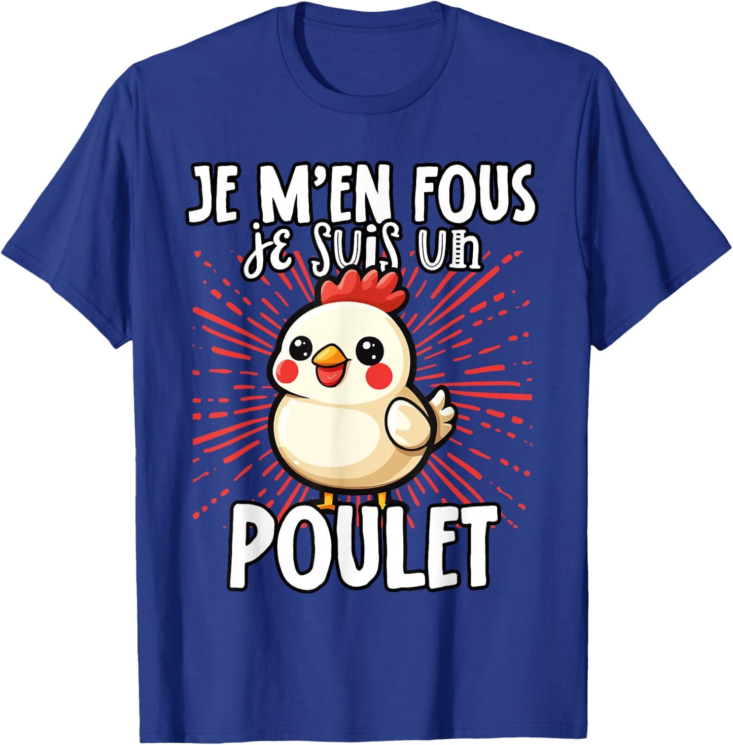 Je M'en Fous Je Suis Un Poulet Mignon , Black, S T-Shirt - T-Shirt | Royal