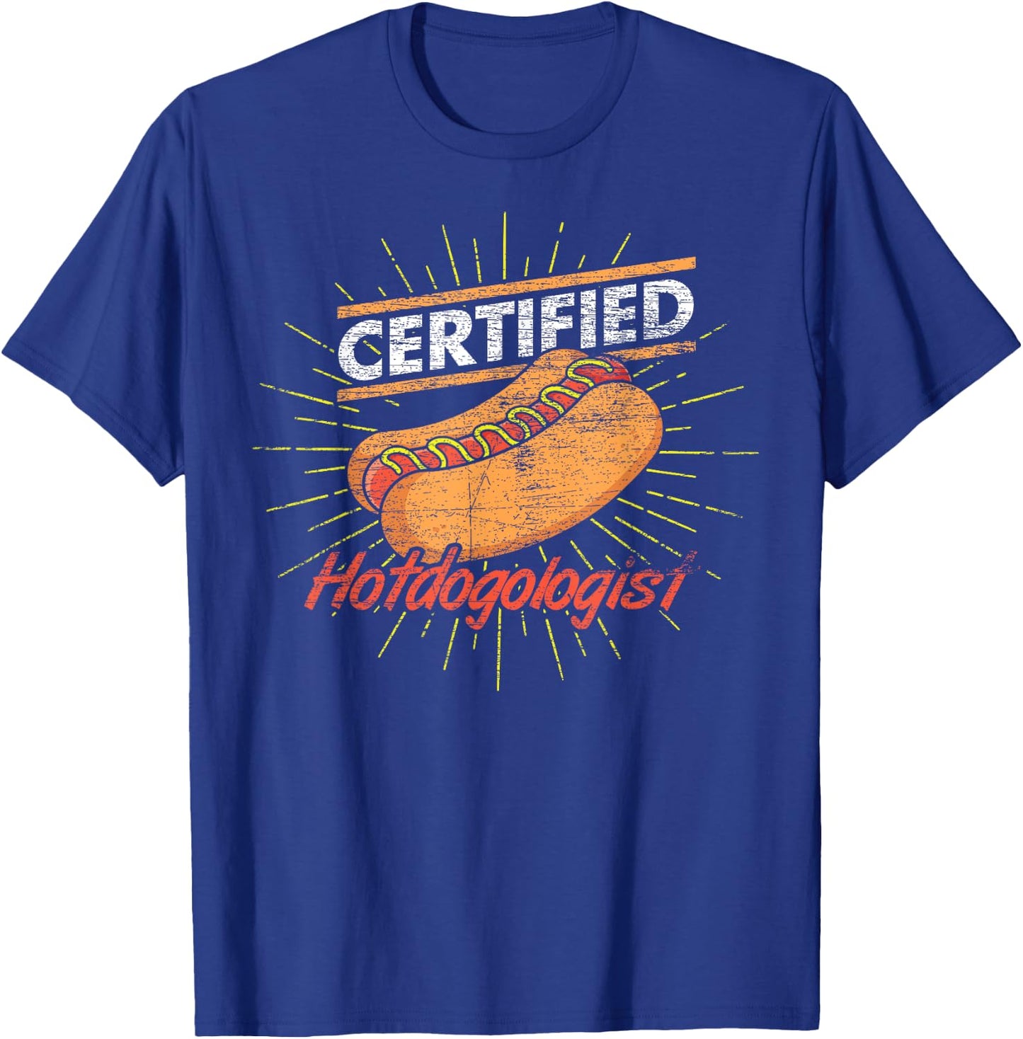 Funny Certified Hotdogologist Hotdog Franks Sausage Hot Dog T-Shirt - T-Shirt | Royal