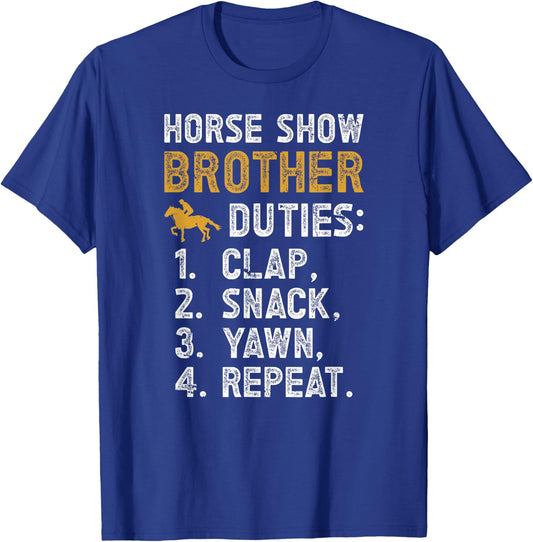 Horse Show Brother Duties Equestrian Brother Horse Show Bro T-Shirt - T-Shirt | Royal