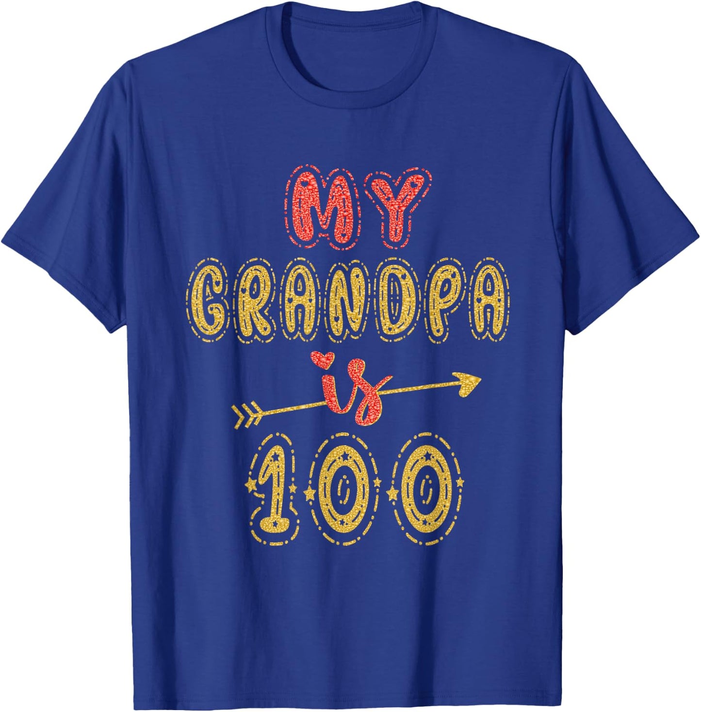 My Grandpa Is 100 Years Old Grandad 100th Birthday Idea T-Shirt - T-Shirt | Royal